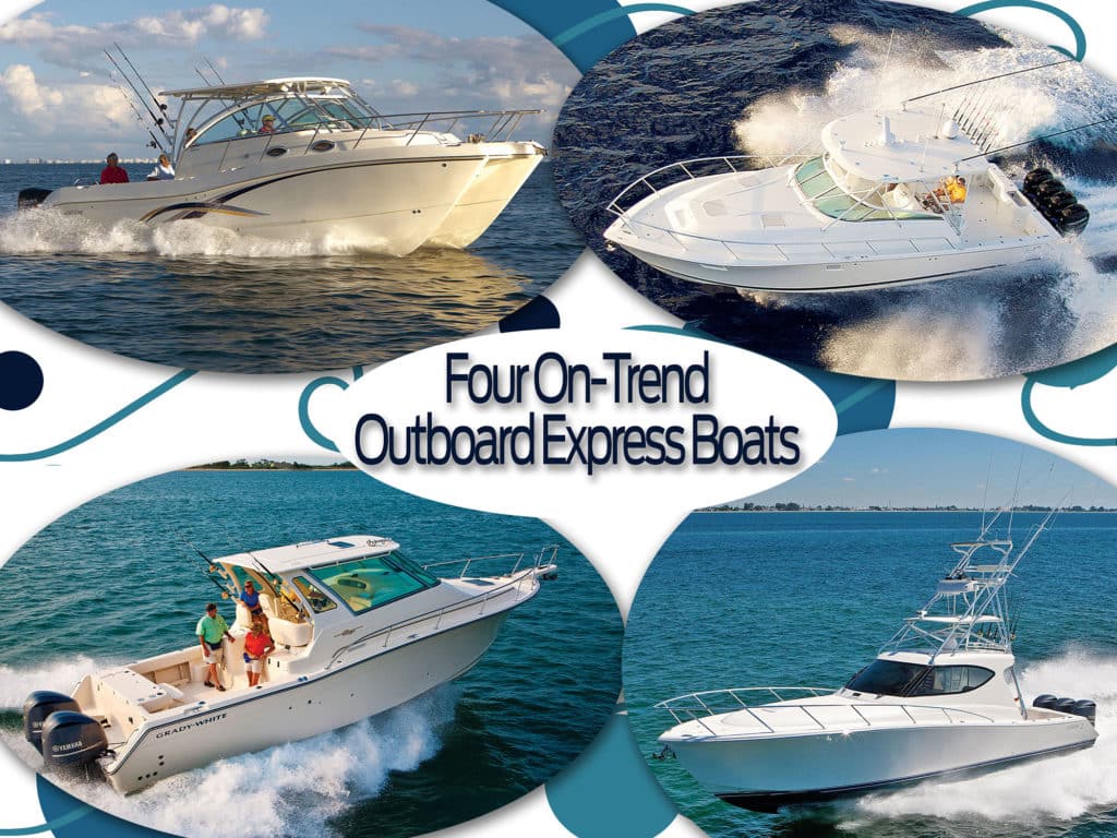 Four On-Trend Outboard Express Boats