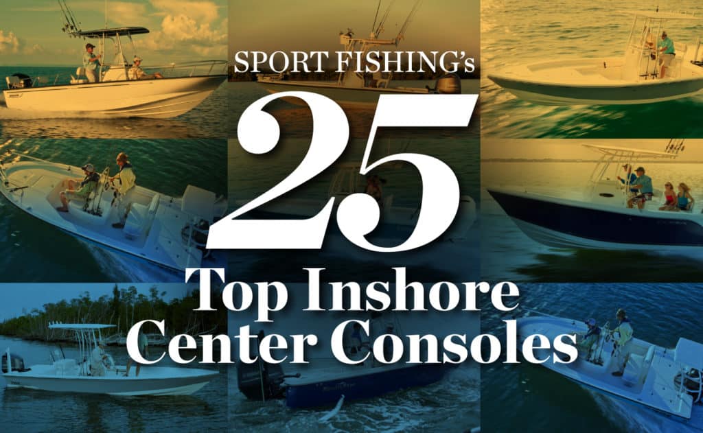 Sport Fishing's 25 Top Inshore Center Consoles